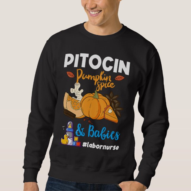 Sudadera Pitocin Pumpkin Spice & Babies OB RN Delivery Labo (Anverso)