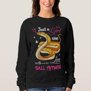 Sudadera Pitón de bola Mujeres Solo una chica que ama a lo