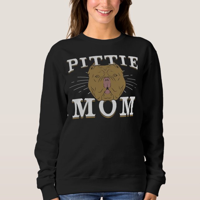 Sudadera Pittie Mom Dog Pitbull Mother (Anverso)