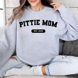 Sudadera PITTIE MOM Personalizado de Mamá de perro Año de n