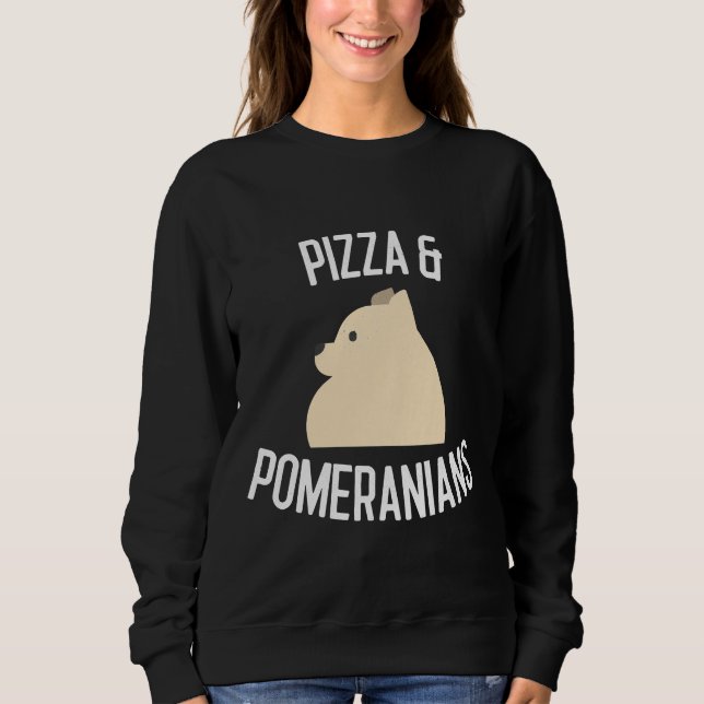 Sudadera Pizza Amp Pomeranians Dog Lover (Anverso)