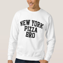 Sudadera Pizza Bro de Nueva York