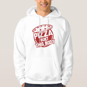 Sudadera Pizza Construyó Este Cuerpo