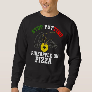 Sudadera Pizza de piña Anti Comida Hawái