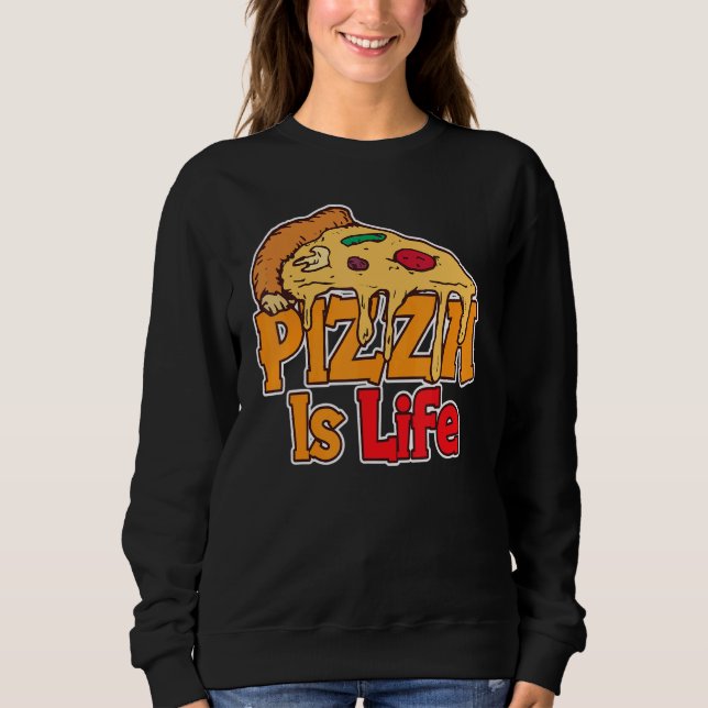 Sudadera Pizza Es Un Fiesta De Pizza De La Vida (Anverso)