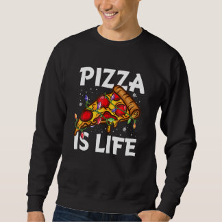 Sudadera Pizza  For Pizza  Boys Girls Pizza Is Life
