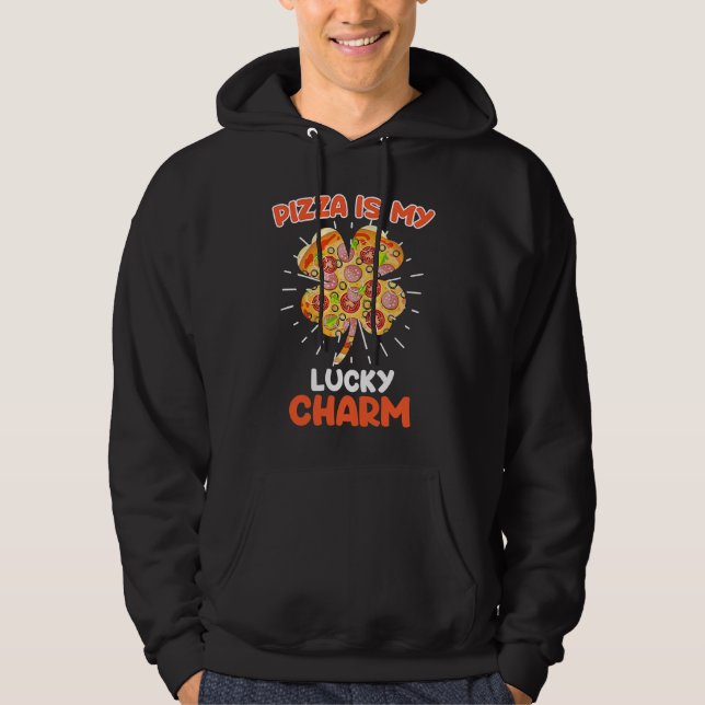 Sudadera Pizza is my Lucky Charm Pizza Fan  1 (Anverso)