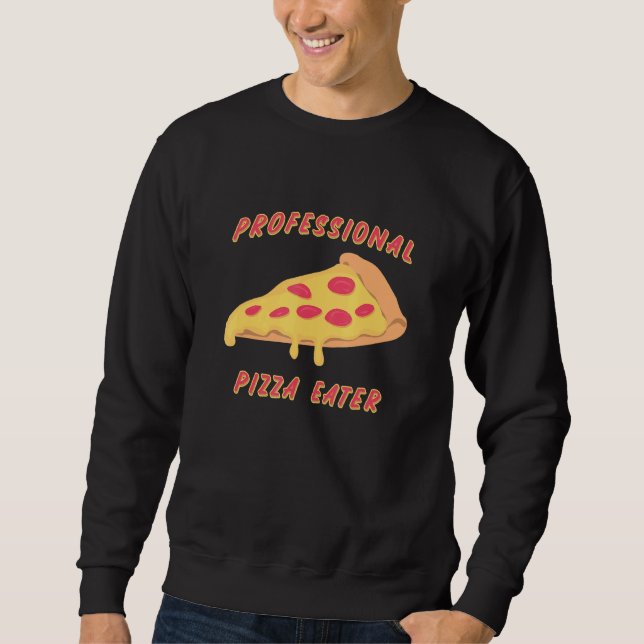 Sudadera Pizza Profesional Comer Love Pizza (Anverso)
