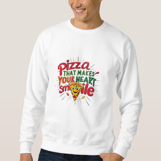 Sudadera Pizza Que Hace Tu Corazón Sonriendo Camiseta | Div (Anverso)