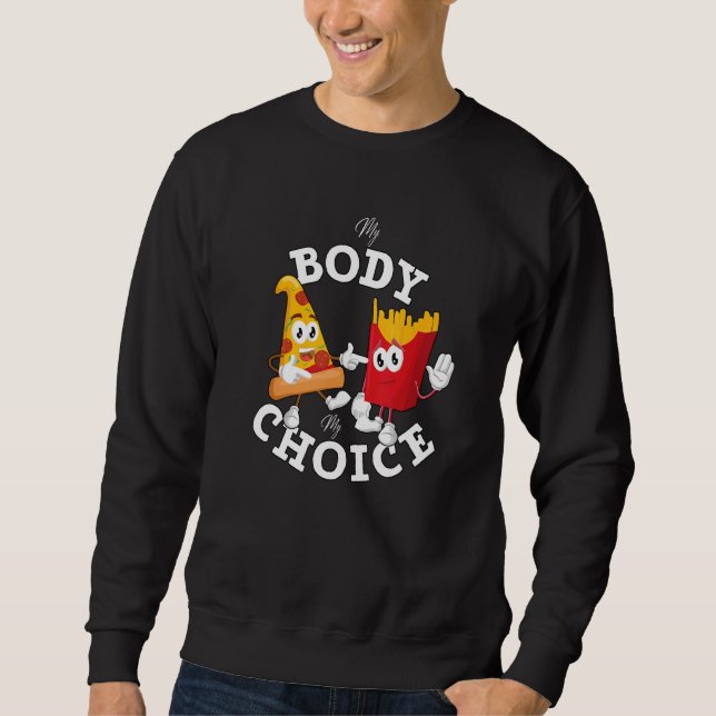 Sudadera Pizza y Fries Mi Cuerpo Mi Elección Comida Rápida (Anverso)