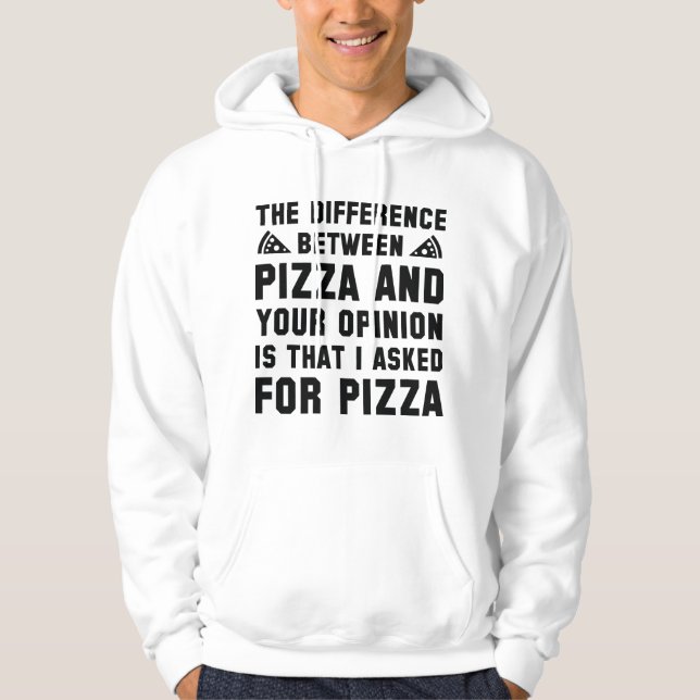 Sudadera Pizza Y Tu Opinión (Anverso)