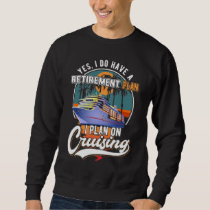 Sudadera Plan de Jubilación de Cruceros Fundido Barco de C