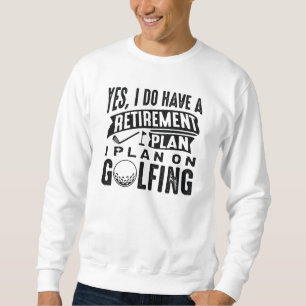 Sudadera Plan de jubilación de golf