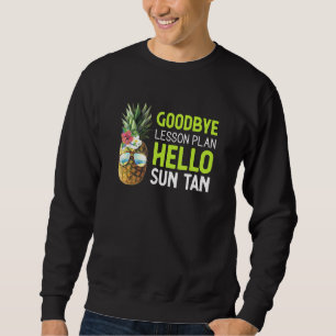 Sudadera Plan de lección de adiós del profesor Hola Sun Tan