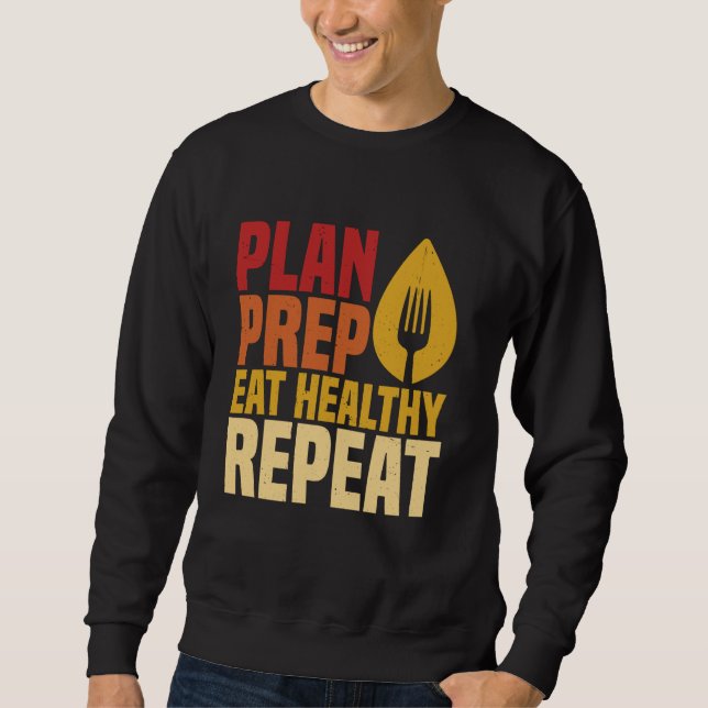Sudadera Planificar Preparar Comer Saludable Repetir Para D (Anverso)