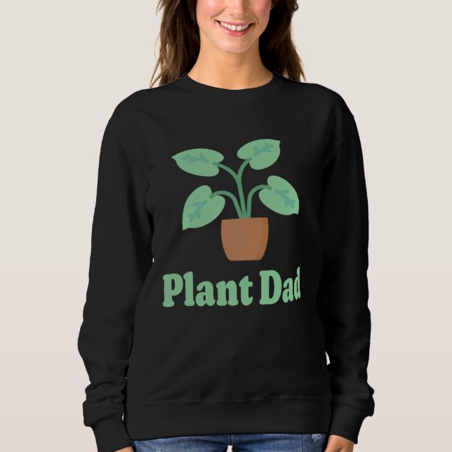 Sudadera Plant Dad Plant  for Plant  House Plant Dad (Anverso)