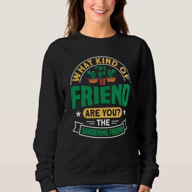 Sudadera Plant Saying Plant Garden Friends  1 (Anverso)