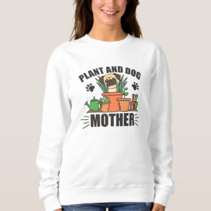 Sudadera Plantas Y Perros Mamá Gardener Pug Mom
