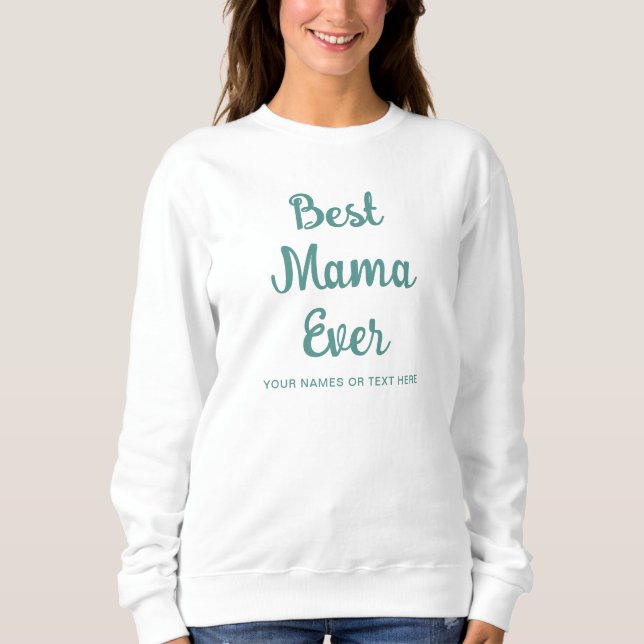 Sudadera Plantilla de Moda de moda Mujeres La Mejor Mamá Mo (Anverso)