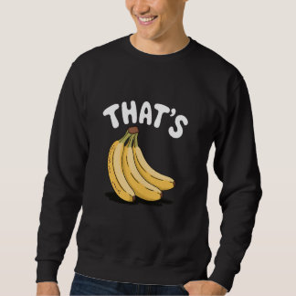 Sudadera Plátanos de Thatu2019, divertido amante de la frut