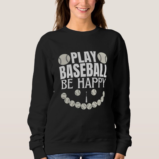 Sudadera play baseball be happy (Anverso)