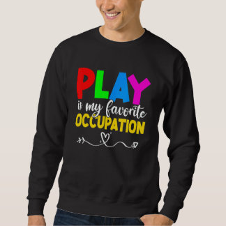 Sudadera Play Is My Favorite Occupation Cool Occupational T