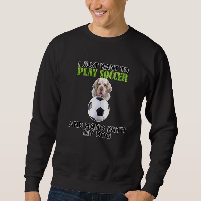 Sudadera Play Soccer Hang W Dog Clumber Spaniel (Anverso)