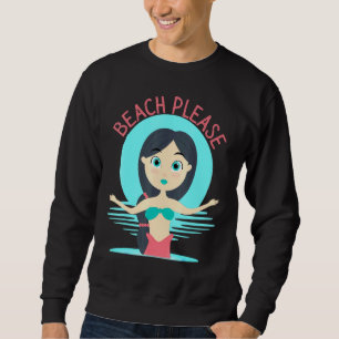Sudadera Playa Por Favor Sarcásticas Sirenas Mujeres Sirena