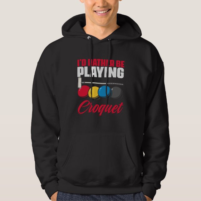 Sudadera Playing Croquet  Croquet Player Croqueting Croquet (Anverso)