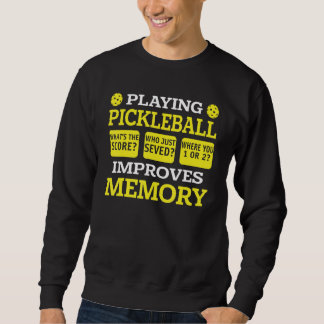Sudadera Playing Pickleball Improves Memory Pickleball Pl