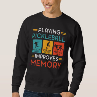 Sudadera Playing Pickleball Improves Memory Pickleball Pla