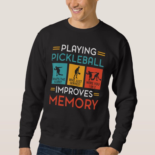 Sudadera Playing Pickleball Improves Memory  Pickleball Pla (Anverso)