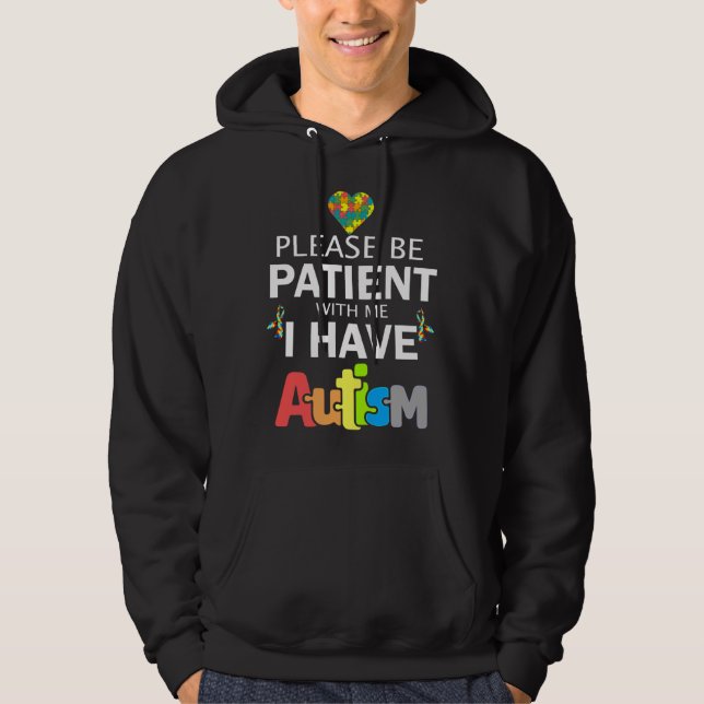 Sudadera Please Be Patient With Me I Have Autism         (Anverso)