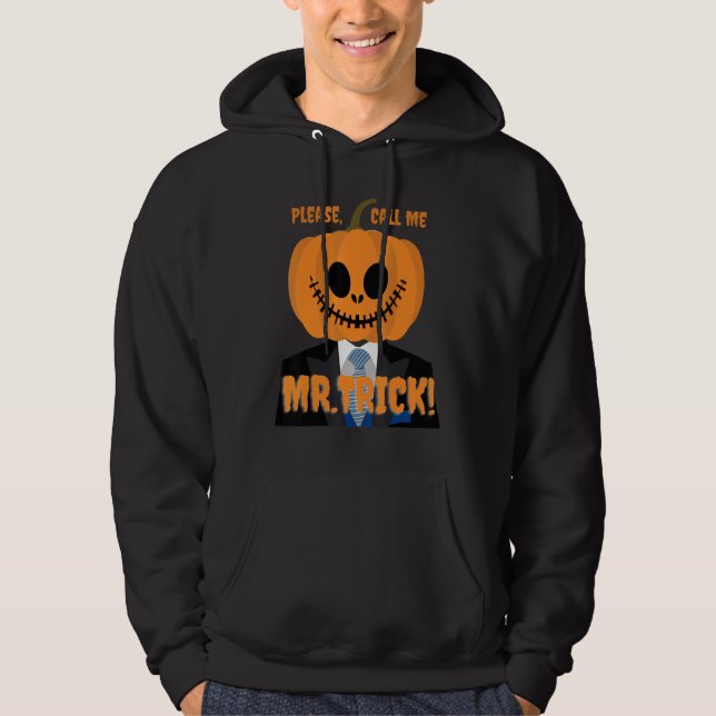Sudadera Please Call Me Mr Trick for Halloween Scary Design (Anverso)