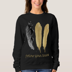 Sudadera Pluma, SIGUE TUS SUEÑOS