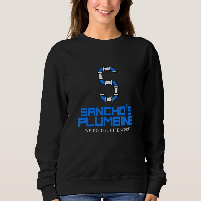 Sudadera PLUMBER  PIPE WORKER SANCHOu2019S PLUMBING WE DO (Anverso)