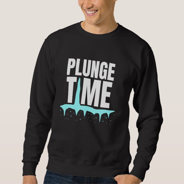 Sudadera Plunge Time Ice Bath Cold Plunge (Anverso)