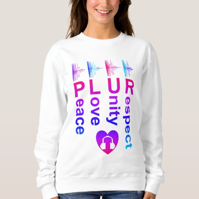Sudadera PLUR (Paz Amor Unidad Respeto) (Anverso)