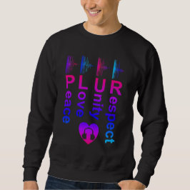 Sudadera PLUR (Respeto por la unidad de amor a la paz)