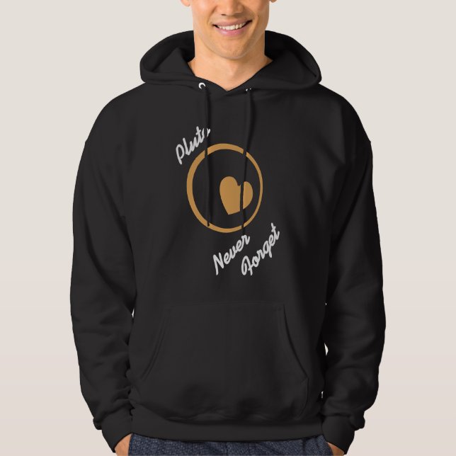Sudadera PLUTO Never Forget Retro  Astronomer  Present (Anverso)