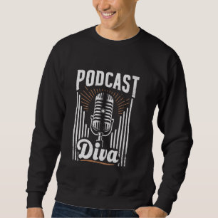 Sudadera Podcast Diva Podcaster Podcasting Blogger Podcasts