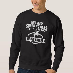 Sudadera Poder de caballo