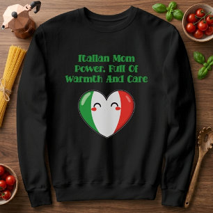 Sudadera Poderosa Mamá Italiana Llena de Calor y Cariño