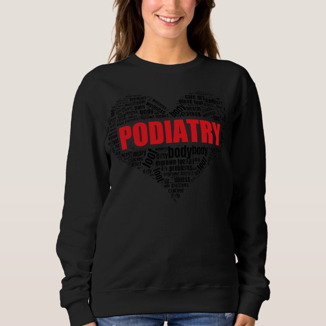 Sudadera Podiatría Forma Corazón Palabra Nube médica de pie (Anverso)