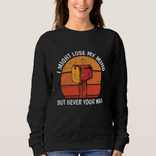 Sudadera Podría perder la razón, trabajadora postal, Mailma