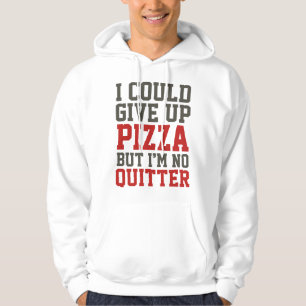 Sudadera Podría Renunciar A La Pizza