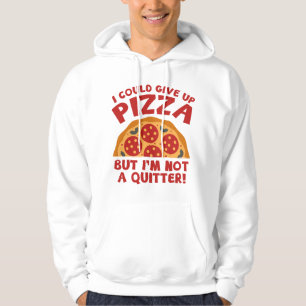 Sudadera Podría Renunciar A La Pizza