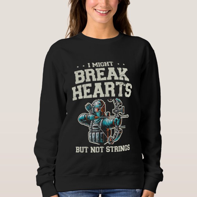 Sudadera Podría Romper Corazones Pero No Cadenas Arqueando  (Anverso)