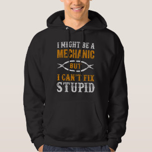 Sudadera Podría ser un mecánico pero no puedo arreglar estú