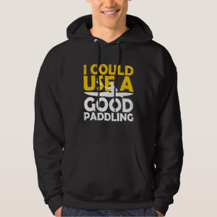Sudadera Podría Usar Un Buen Kayak Cañón Kaya Funny